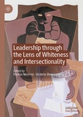 Cover: Leadership through the Lens of Whiteness and Intersectionality - Palgrave Macmillan