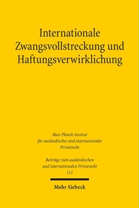 Abbildung von: Internationale Zwangsvollstreckung und Haftungsverwirklichung - Mohr Siebeck