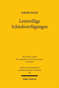 Abbildung von: Letztwillige Schiedsverfügungen - Mohr Siebeck