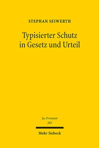 Bild: Typisierter Schutz in Gesetz und Urteil - Mohr Siebeck