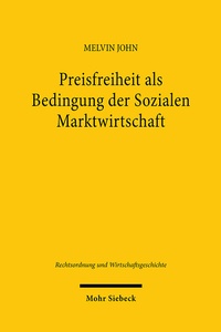Abbildung von: Preisfreiheit als Bedingung der Sozialen Marktwirtschaft - Mohr Siebeck