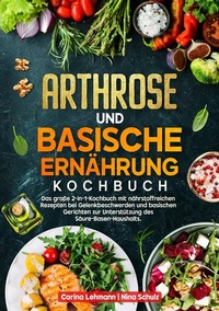 Abbildung von: Arthrose und Basische Ernährung Kochbuch - tredition
