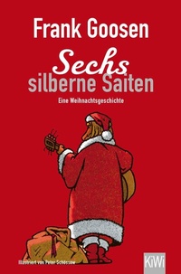 Abbildung von: Sechs silberne Saiten - Kiepenheuer & Witsch