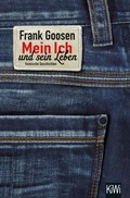 Cover: Mein Ich und sein Leben - Kiepenheuer & Witsch