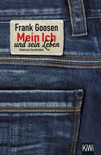 Abbildung von: Mein Ich und sein Leben - Kiepenheuer & Witsch