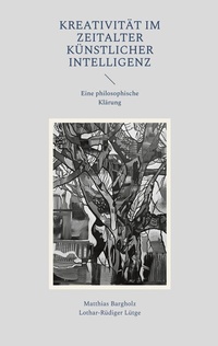 Abbildung von: Kreativität im Zeitalter Künstlicher Intelligenz - BoD - Books on Demand