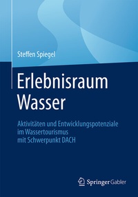 Abbildung von: Erlebnisraum Wasser - Springer Gabler