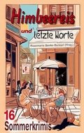 Cover: Himbeereis und letzte Worte - BoD - Books on Demand