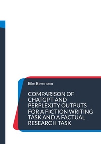 Abbildung von: Comparison of ChatGPT and Perplexity outputs for a fiction writing task and a factual research task - BoD - Books on Demand