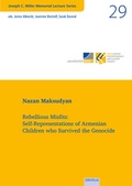 Cover: Rebellious Misfits: Self-Representations of Armenian Children who Survived the Genocide - EB-Verlag