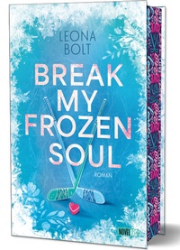 Abbildung von: Break my Frozen Soul - Novel Arc Verlag