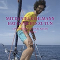 Cover: Mit Daniel Kehlmann hat es nichts zu tun - AVINUS Verlag Sieber & Dr. Weber GbR