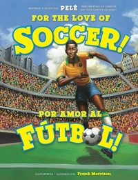 Abbildung von: For the Love of Soccer! / !Por amor al futbol! - Little, Brown Young Readers