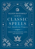 Cover: Classic Spells for Modern Times - Llewellyn Publications,U.S.
