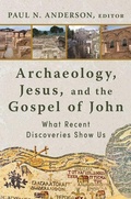 Cover: Archaeology, Jesus, and the Gospel of John - William B. Eerdmans Publishing Company