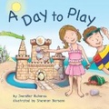 Cover: A Day To Play - Perfect Moment LLC