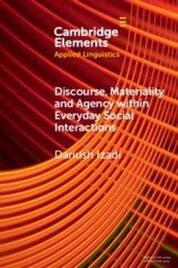 Abbildung von: Discourse, Materiality and Agency within Everyday Social Interactions - Cambridge University Press