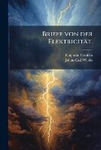 Abbildung von: Briefe von der Elektricitaet. - Hutson Street Press