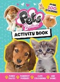 Cover: Pets 2 Collect Official Activity Book: Packed with Puzzles, Colouring and Stickers for Animal Lovers ages 5-10 years - From the UK's Bestselling Pets Magazine! - Kennedy Publishing