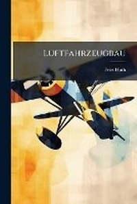 Abbildung von: Luftfahrzeugbau - Hutson Street Press