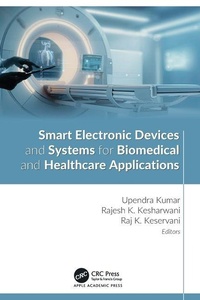Enlarge image Cover: Smart Electronic Devices and Systems for Biomedical and Healthcare Applications - Apple Academic Press Inc.