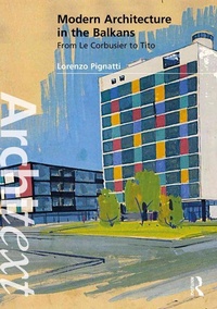 Enlarge image Cover: Modern Architecture in the Balkans - Routledge