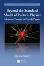 Cover: Beyond the Standard Model of Particle Physics - CRC Press