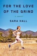 Cover: For the Love of the Grind - St. Martin's Press
