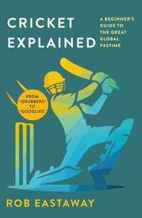 Enlarge image Cover: Cricket Explained - St. Martin's Griffin