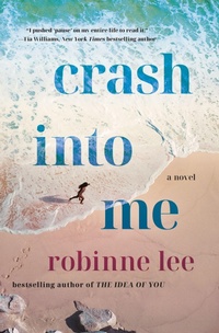 Enlarge image Cover: Crash Into Me - St Martin's Press