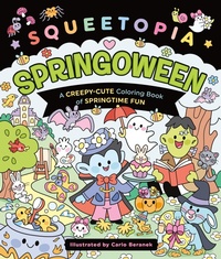 Enlarge image Cover: Squeetopia: Springoween - St Martin's Press