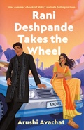 Cover: Rani Deshpande Takes the Wheel - St Martin's Press
