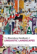 Cover: The Bloomsbury Handbook of Linguistic Landscapes - Bloomsbury Academic