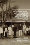 Cover: Integration and Collaborative Imperialism in Modern Europe - Bloomsbury Academic