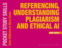 Enlarge image Cover: Referencing, Understanding Plagiarism and Ethical AI - Bloomsbury Academic