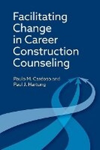 Abbildung von: Facilitating Change in Career Construction Counseling - American Psychological Association (APA)