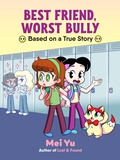 Cover: Best Friend, Worst Bully - Union Square Kids