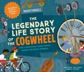 Cover: Mighty Models: The Legendary Life Story of the Cogwheel - Union Square Kids