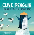 Cover: Clive Penguin Learns to Fly (Sort Of) - Union Square & Co.