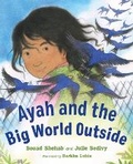 Cover: Ayah and the Big World Outside - Orca Book Publishers