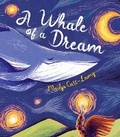 Cover: A Whale of a Dream - Orca Book Publishers