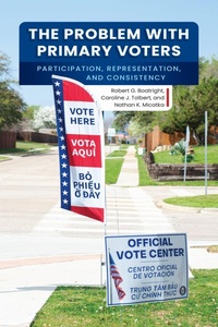 Enlarge image Cover: The Problem with Primary Voters - University of Pennsylvania Press