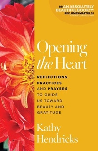 Enlarge image Cover: Opening the Heart - Twenty-Third Publications
