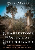 Cover: Charleston's Unitarian Churchyard - America Through Time