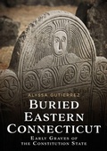 Cover: Buried Eastern Connecticut - America Through Time