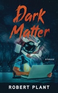 Cover: Dark Matter - Indie United Publishing House, LLC