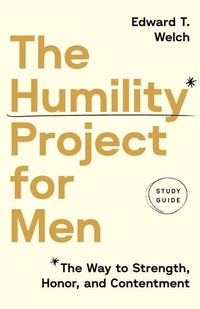 Enlarge image Cover: The Humility Project for Men Study Guide - New Growth Press