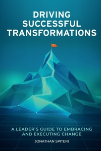 Enlarge image Cover: Driving Successful Transformations - Business Expert Press