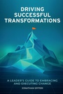 Cover: Driving Successful Transformations - Business Expert Press
