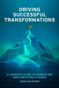 Abbildung von: Driving Successful Transformations - Business Expert Press